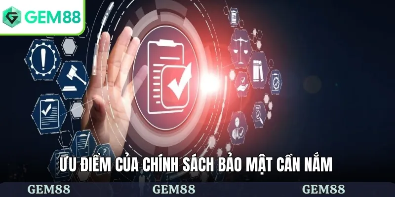Những ưu điểm của chính sách bảo mật tại nhà cái