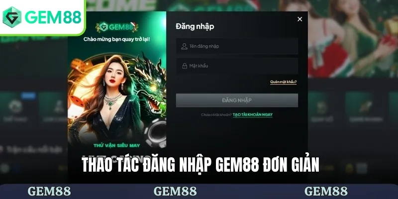 Thao tác đăng nhập Gem88 đơn giản