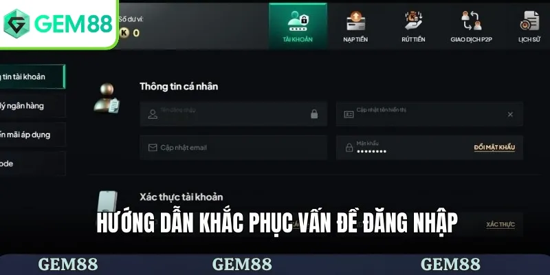 Hướng dẫn khắc phục vấn đề đăng nhập